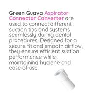 Green Guava dental aspirator connector