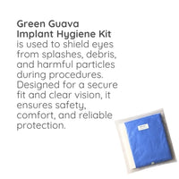 Green Guava implant hygiene consumables kit